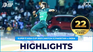 Super11 Asia Cup 2023  Match 3 Pakistan vs India Highlights [upl. by Castera]