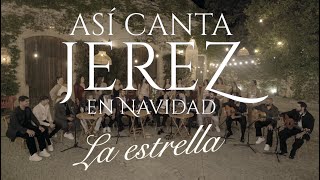 ASI CANTA JEREZ EN NAVIDAD  LA ESTRELLA  2024 LIVE Video Oficial asicantajerezennavidad [upl. by Laise106]