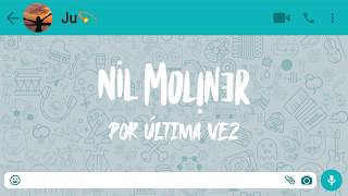 Nil Moliner  Por última vez Lyric Video Oficial [upl. by Calise60]