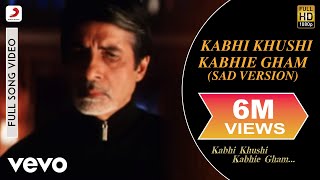 Kabhi Khushi Kabhie Gham Sad Version Video  Title TrackShah Rukh KhanLata Mangeshkar [upl. by Alphonsa889]