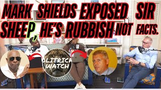 EX ACP Mark Shields EXPOSED SIR sheeP CONTENT As MOSTLY RUBBISH Not FACTS In His THE FIX INTERVIEW [upl. by Allenaj954]