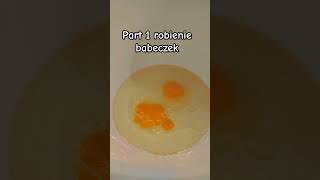 Part 1 robienia babeczek [upl. by Amethyst156]