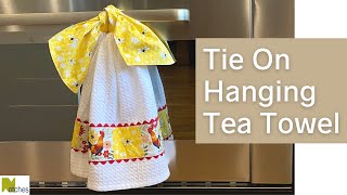 Pretty Tie On Tea Towel  Easy DIY Gift Idea [upl. by Ahern]