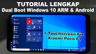 Install Windows ARM di Xiaomi Poco F1 Dual Boot Android  Fix Touchscreen [upl. by Sibley256]