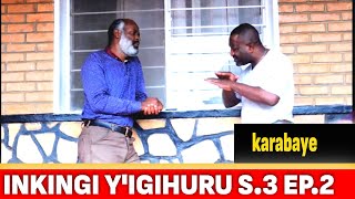 S3 EP2 🔴INKINGI YIGIHURU  Karabaye  FILM NYARWANDA [upl. by Bibbye]