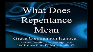 quotWhat Does Repentance Meanquot  June 30 2024 [upl. by Jaquith]