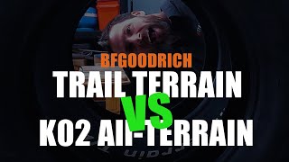 BFGoodrich Trail Terrain vs K02 AllTerrain The Ultimate Showdown [upl. by Yrrem]