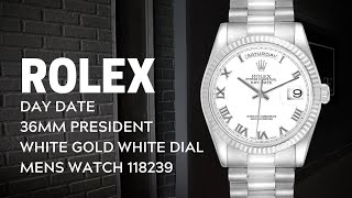 Rolex Day Date 36mm President White Gold White Dial Mens Watch 118239 Review  SwissWatchExpo [upl. by Westland]