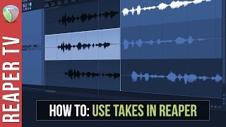 Reaper Tutorial How to use Takes in Reaper DAW [upl. by Marl]