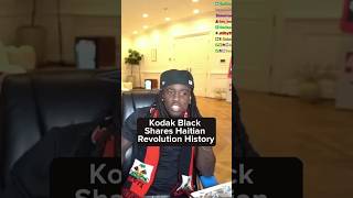 Kai Cenat amp Kodak Black Shares Haitian Revolution History kai kaicenat shorts [upl. by Lorena446]