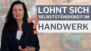 Selbstständig machen als Handwerker [upl. by Alyworth]