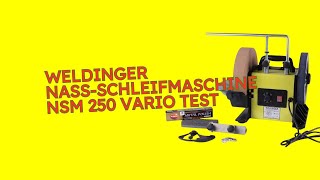 WELDINGER Nass Schleifmaschine NSM 250 vario Test KURZ amp KOMPAKT Zusammengefasst [upl. by Yuhas]