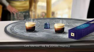 Café İstanbul  Nespresso PL [upl. by Jangro414]