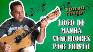 Logo de Manhã  Vencedores por Cristo  COVER VIOLÃO  PROFESSOR EDDYNHO [upl. by Adrea394]