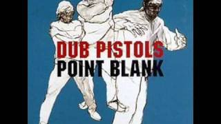 Dub Pistols  Best Got Better [upl. by Reh354]