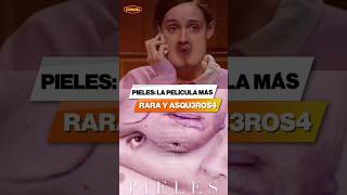 Pieles la película más extraña y asqu3rosa que verás Netflix Películas TikTok Fyp Fy Parati [upl. by Leilah]