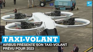 Tech  AirBus présente son taxi volant prévu pour 2023 • FRANCE 24 [upl. by Ecallaw828]