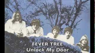 ☞ Fever Tree ☆ Unlock My Door 1968 [upl. by Brieta]