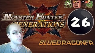 Lets play Monster Hunter Generations  26 Rathian Uroktors et Miaou tête Maccao [upl. by Netsyrk125]