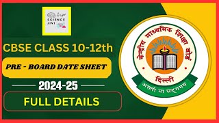 CBSE Pre Board Date sheet Xth 12th class Pre Board Exam 202425 Date sheet [upl. by Minda554]