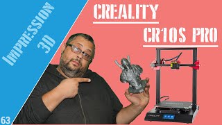 Creality CR10S PRO Test Avis Découverte  Imprimante 3D [upl. by Bores]