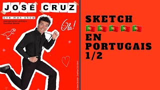 SKETCH en PORTUGAIS 🇵🇹 12  JOSÉ CRUZ [upl. by Ardnasela]