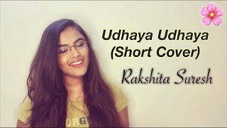 Udhaya Udhaya Short Cover  Rakshita Suresh  ARRahman  Hariharan A  Sadhana Sargam [upl. by Virge]