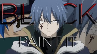 Jellal Fernandes AMV  Paint It Black [upl. by Naimad]