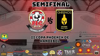 PHOENIX X CHRONOS SEMIFINAL MASCULINA  II COPA PHOENIX DE HANDEBOL [upl. by Tnahsarp636]