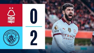 HIGHLIGHTS Nottingham Forest 02 Man City  Gvardiol amp Haaland Goals Premier League [upl. by Raamaj835]