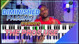 DIMINISHED PASSING CHORD TO THE 6 MOST PROS USE ON THE PIANO [upl. by Fee128]