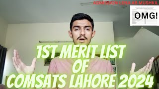 Expected 1st Merit List Of Comsats Lahore 2024  Life At Comsats University Islamabad [upl. by Ynottirb]