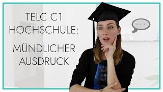 telc Deutsch C1 Hochschule  Mündlicher Ausdruck [upl. by Belda655]