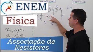 REVISÃO ENEM FÍSICA  Tópico 03 Associação de Resistores [upl. by Noreen]