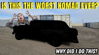 Worst Nomad Ever What Have I Done [upl. by Lleroj]