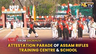 ATTESTATION PARADE OF ASSAM RIFLES TRAINING CENTRE AND SCHOOL  LIVE [upl. by Nagiam]