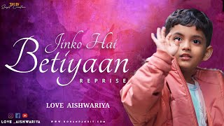 “ Jinko Hai Betiyaan ” REPRISE  Official Music Video  Vicky D Parekh  जिनको हैं बेटियां Song [upl. by Hoxsie24]