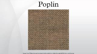 Poplin [upl. by Cailean242]