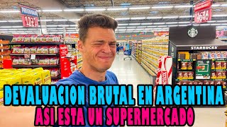 La CRISIS de los SUPERMERCADOS ARGENTINOS I Devaluacion brutal y aumentos del 100 en 24 horas [upl. by Nycila534]