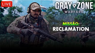 GRAY ZONE WARFARE  MISSÃO  RECLAMATION  RECUPERAÇÃO  MITHRAS [upl. by Maxma610]