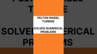 Pelton wheel turbine problems numericals peltonturbine peltonwheel peltonwheelturbine [upl. by Schargel577]