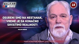 INTERVJU Milan Brdar  Osuđeni smo na nestanak vreme je da konačno shvatimo realnost 1912024 [upl. by Richara795]