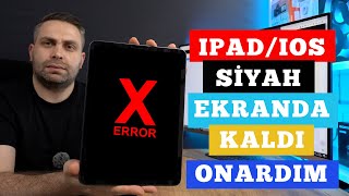 IPADIOS SİYAH EKRANDA KALDI BU ŞEKİLDE ONARDIM  TÜM YAZILIM SORUNLARINI ÇÖZÜYOR [upl. by Adivad]