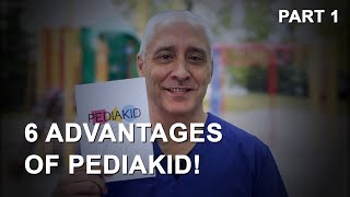 6 Advantages of PEDIAKID  part 1 [upl. by Cumine]