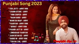 Best Of Ammy Virk  Latest Punjabi Songs Ammy Virk Songs  All Hits Of Ammy Virk Songs ammyvirk [upl. by Niraa]