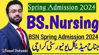 BS Nursing Spring Admission 2024  Jinnah Sindh Medical University JSMU Karachi [upl. by Tingley618]