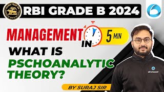 What is Psychoanalytic Theory  Management  RBI Grade B Preparation 2024  By Suraj Sir [upl. by Devin]