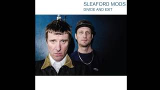 Sleaford Mods  Tied Up In Nottz [upl. by Micco549]