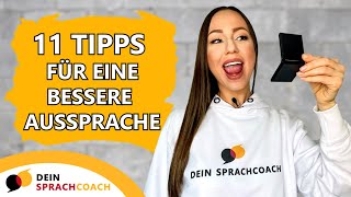 FOLGE DIESEN 11 AUSSPRACHETIPPS UM NOCH BESSER AUF DEUTSCH ZU KLINGEN so kannst du zu Hause üben [upl. by Nibroc]