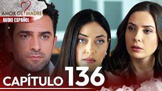 Amor de Madre Capitulo 136  Doblaje Español  Canım Annem [upl. by Clarkin842]